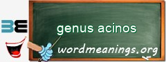 WordMeaning blackboard for genus acinos